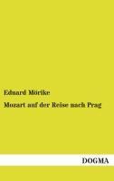 Mozart auf der Reise nach Prag - Eduard Mörike