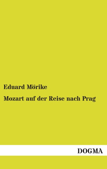 Mozart auf der Reise nach Prag - Eduard Mörike