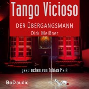Cover-Bild zum Titel 'Tango Vicioso' von 'Dirk Meißner'