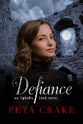 Cover-Bild zum Titel 'Defiance' von 'Peta Crake'