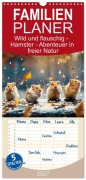 Cover-Bild zum Titel 'Familienplaner 2027 - Wild und flauschig - Hamster - Abenteuer in freier Natur mit 5 Spalten (Wandkalender, 21 x 45 cm) CALVENDO' von 'Simone Wunderlich'