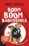 Cover-Bild zum Titel 'Boom Boom Babuschka' von 'Moritz Matthies'