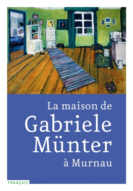 La maison de Gabriele Münter à Murnau - 