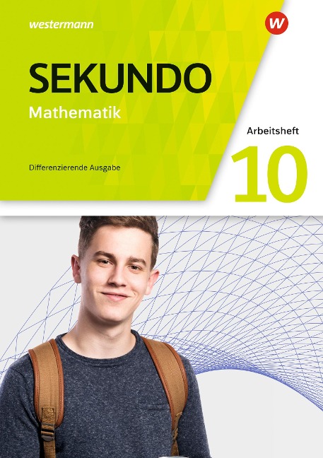 Sekundo 10. Arbeitsheft mit Lösungen. Mathematik für differenzierende Schulformen. Allgemeine Ausgabe - Tim Baumert, Martina Lenze, Bernd Wurl, Peter Welzel