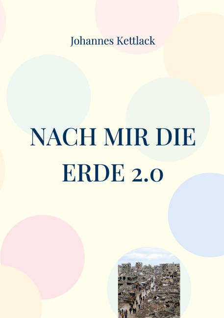 Nach mir die Erde 2.0 - Johannes Kettlack