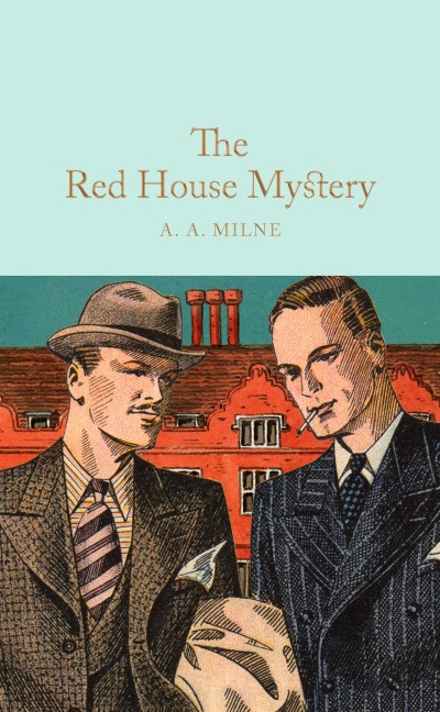 The Red House Mystery - A. A. Milne