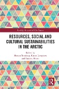 Cover-Bild zum Titel 'Resources, Social and Cultural Sustainabilities in the Arctic' von ''