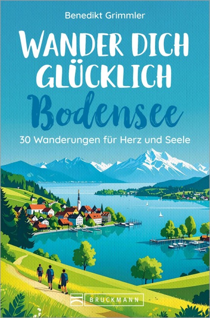 Wander dich glücklich Bodensee - Benedikt Grimmler