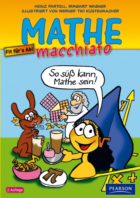 Mathe macchiato - Werner Tiki Küstenmacher, Irmgard Wagner, Heinz Partoll