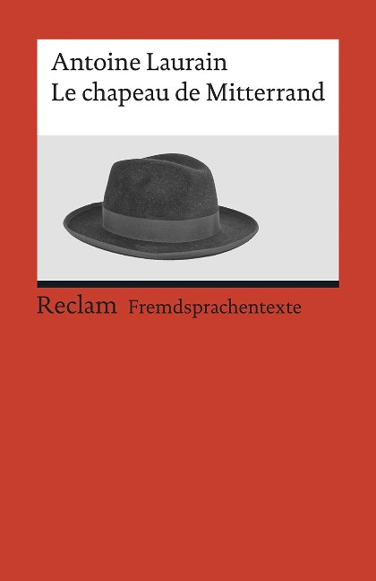 Le chapeau de Mitterrand - Antoine Laurain