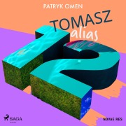 Cover-Bild zum Titel 'Tomasz alias 12' von 'Patryk Omen'
