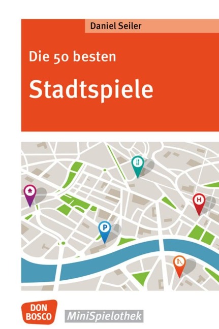 Die 50 besten Stadtspiele - Daniel Seiler