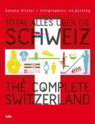 Cover-Bild zum Titel 'Total alles über die Schweiz / The Complete Switzerland' von 'Susann Sitzler'