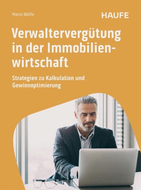 Verwaltervergütung in der Immobilienwirtschaft - Marco Wölfle