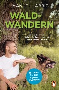 Waldwandern - Manuel Larbig