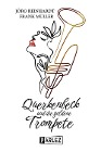  Querkenbeck und die goldene Trompete