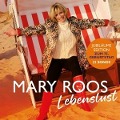 Cover-Bild zum Titel 'Lebenslust' von 'Mary Roos'