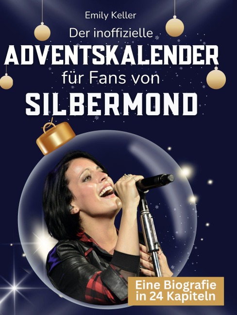 Der inoffizielle Adventskalender für Fans von Silbermond - Emily Keller