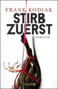 Cover-Bild zum Titel 'Stirb zuerst' von 'Frank Kodiak'