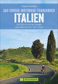 Cover-Bild zum Titel 'Das große Motorrad-Tourenbuch Italien' von 'Tiziana Crimella'
