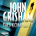 Cover-Bild zum Titel 'Das Komplott' von 'John Grisham'