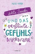 Lottie Brooks und das verflixte Gefühlswirrwarr - Katie Kirby