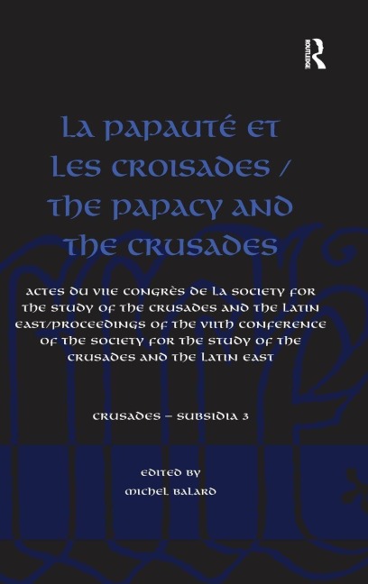 La Papauté et les croisades / The Papacy and the Crusades - 