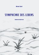 Cover-Bild zum Titel 'Symphonie des Lebens' von 'Werner Eckart'