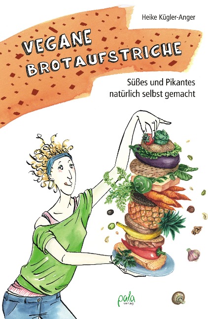 Vegane Brotaufstriche - Heike Kügler-Anger