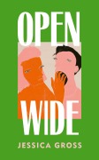 Cover-Bild zum Titel 'Open Wide' von 'Jessica Gross'