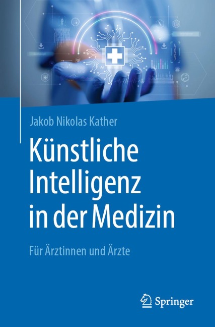 Künstliche Intelligenz in der Medizin - Jakob Nikolas Kather