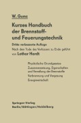 Cover-Bild zum Titel 'Kurzes Handbuch der Brennstoff- und Feuerungstechnik' von 'Wilhelm Gumz'