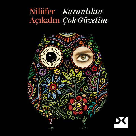 Karanl¿kta Çok Güzelim - Nilüfer Aç¿kal¿n