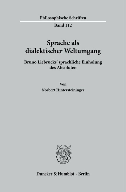 Sprache als dialektischer Weltumgang - Norbert Hintersteininger