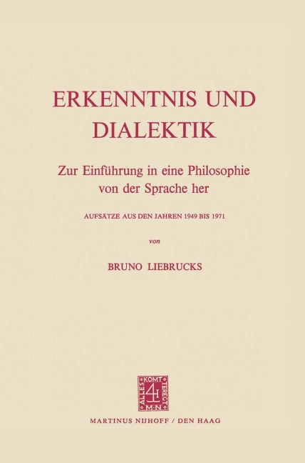 Erkenntnis und Dialektik - Bruno Liebrucks