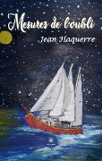 Cover-Bild zum Titel 'Mesures de l'oubli' von 'Jean Haquerre'