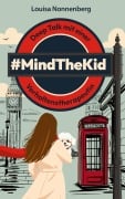 Cover-Bild zum Titel '#MindTheKid' von 'Louisa Nonnenberg'