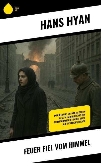 Feuer fiel vom Himmel - Hans Hyan