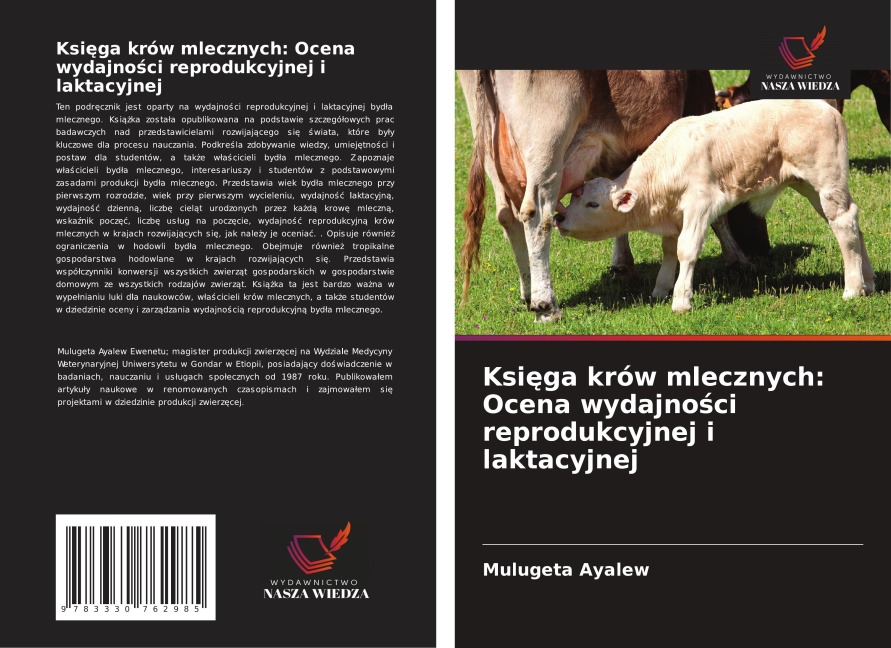 Ksi¿ga krów mlecznych: Ocena wydajno¿ci reprodukcyjnej i laktacyjnej - Mulugeta Ayalew
