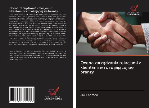 Ocena zarz¿dzania relacjami z klientami w rozwijaj¿cej si¿ bran¿y - Sakil Ahmed