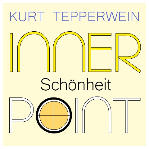 Inner Point - Schönheit - Kurt Tepperwein, Richard Hiebinger