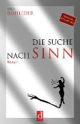 Cover-Bild zum Titel 'Die Suche nach Sinn' von 'Luca Rohleder'