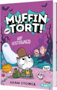 Cover-Bild zum Titel 'Muffin und Tört! 4: Auf Geisterjagd' von 'Adam Stower'