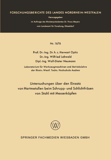 Untersuchungen über den Einsatz von Hartmetallen beim Schrupp- und Schlichtfräsen von Stahl mit Messerköpfen - Herwart Opitz