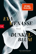 Cover-Bild zum Titel 'Dunkelblum' von 'Eva Menasse'