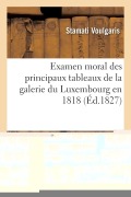 Cover-Bild zum Titel 'Examen Moral Des Principaux Tableaux de la Galerie Du Luxembourg En 1818' von 'Stamati Voulgaris'