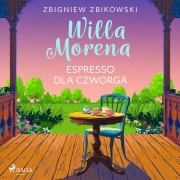 Cover-Bild zum Titel 'Willa Morena 6: Espresso dla czworga' von 'Zbigniew Zbikowski'