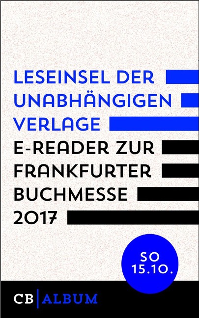 Leseinsel der unabhängigen Verlage - E-Reader für Sonntag, 15. Oktober 2017 - Culturbooks Verlag
