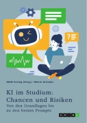 Cover-Bild zum Titel 'KI im Studium: Chancen und Risiken' von 'Marie Gründer'