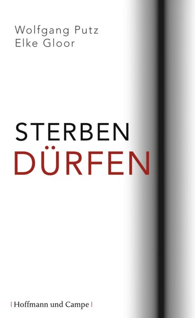 Sterben dürfen - Wolfgang Putz, Elke Gloor
